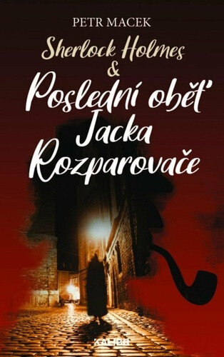 Obálka knihy Sherlock Holmes & Poslední oběť Jacka Rozparovače