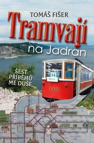 Obálka knihy Tramvají na Jadran