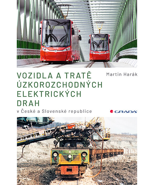 Obálka knihy Vozidla a tratě úzkorozchodných elektrických drah v ČR a SR