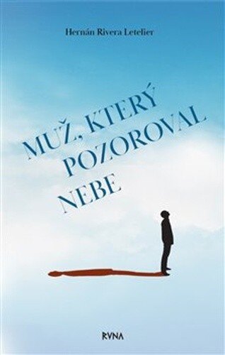 Obálka knihy Muž, který pozoroval nebe