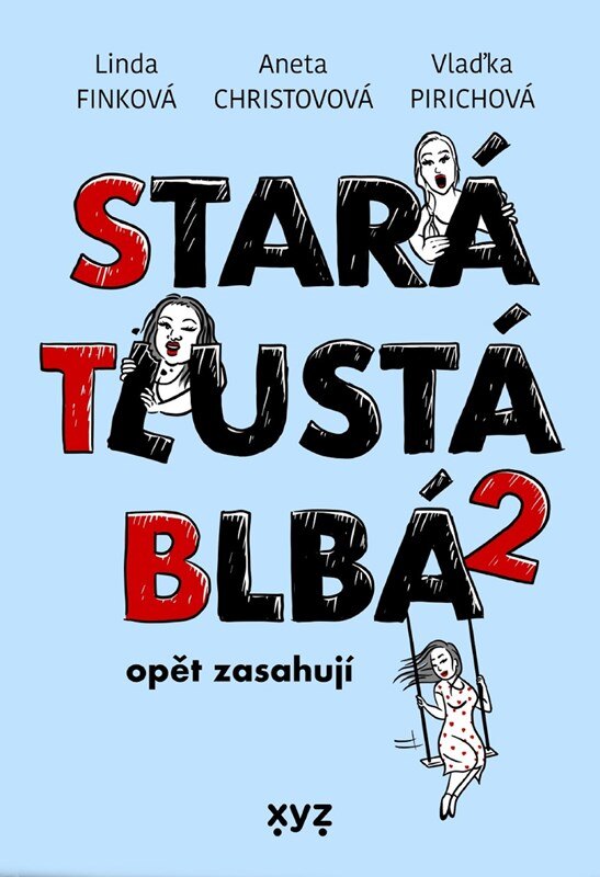 Obálka knihy Stará, tlustá, blbá opět zasahují