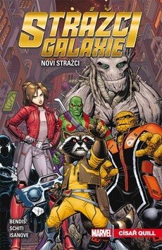 Obálka knihy Strážci galaxie Noví Strážci