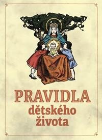 Obálka knihy Pravidla dětského života