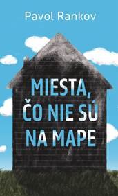 Obálka knihy Miesta, čo nie sú na mape