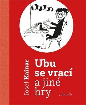 Obálka knihy Ubu se vrací a jiné hry
