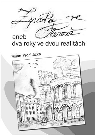 Obálka knihy Zpátky ve Veroně aneb dva roky ve dvou realitách