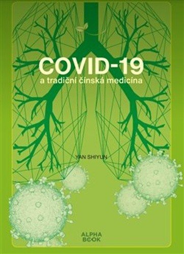 Obálka knihy Covid - 19 a tradiční čínská medicína