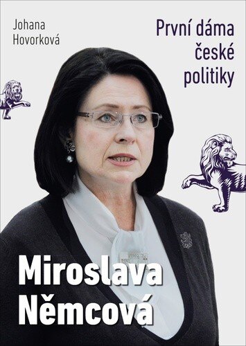 Obálka knihy Miroslava Němcová První dáma České politiky
