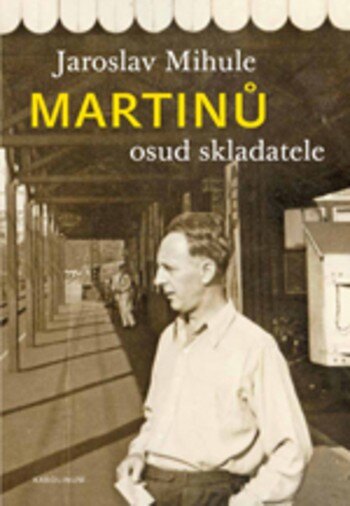 Obálka knihy Martinů - osud skladatele