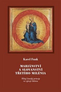 Obálka knihy Mariánství a slovanství třetího milénia