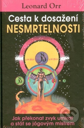 Obálka knihy Cesta k dosažení nesmrtelnosti