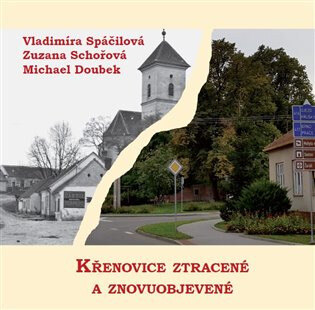 Obálka knihy Křenovice ztracené a znovuobjevené