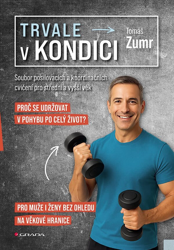 Obálka knihy Trvale v kondici - Soubor posilovacích a koordinačních cvičení pro střední věk a vyšší věk