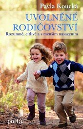 Obálka knihy Uvolněné rodičovství