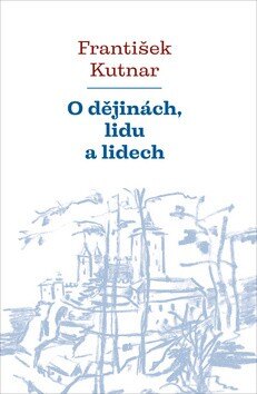 Obálka knihy O dějinách, lidu a lidech