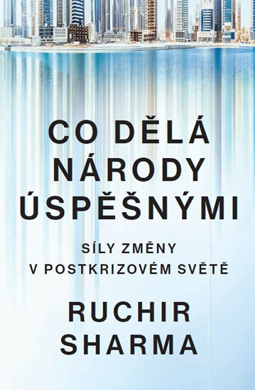 Obálka knihy Co dělá národy úspěšnými - Síly změny v postkrizovém světě