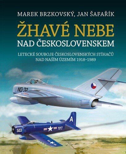 Obálka knihy Žhavé nebe nad Československem