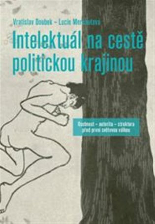 Obálka knihy Intelektuál na cestě politickou krajinou