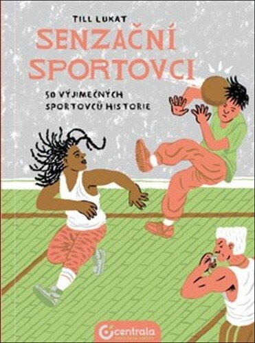 Obálka knihy Senzační sportovci