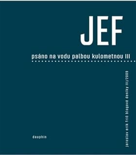 Obálka knihy Psáno na vodu palbou kulometnou III
