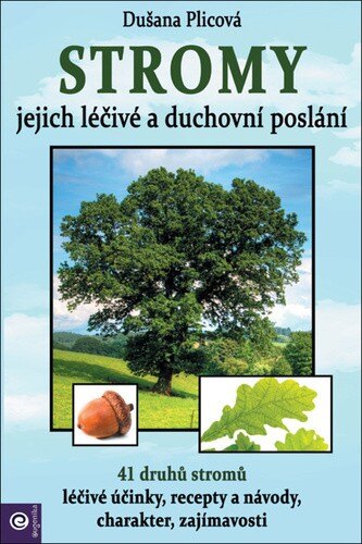 Obálka knihy Stromy Jejich duchovní a léčivé poslání