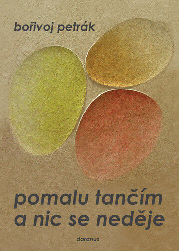 Obálka knihy Pomalu tančím a nic se neděje