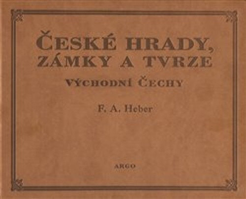 Obálka knihy České hrady, zámky a tvrze Východní Čechy