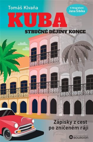 Obálka knihy Kuba: Stručné dějiny konce