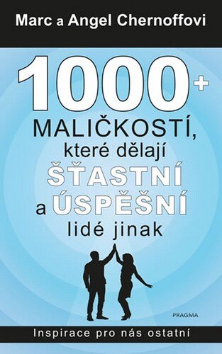 Obálka knihy 1000 + maličkostí, které dělají šťastní a úspěšní lidé jinak