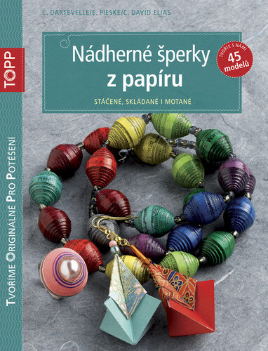 Obálka knihy Topp Nádherné šperky z papíru