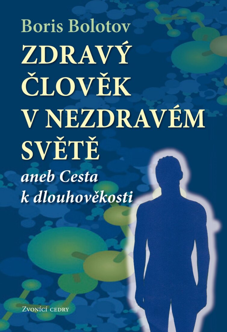Obálka knihy Zdravý člověk v nezdravém světě