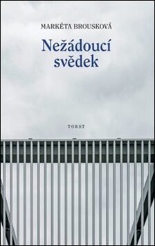 Obálka knihy Nežádoucí svědek