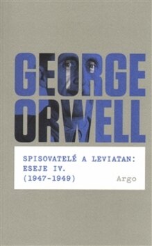 Obálka knihy Spisovatelé a leviatan: Eseje IV. (1947-1949)