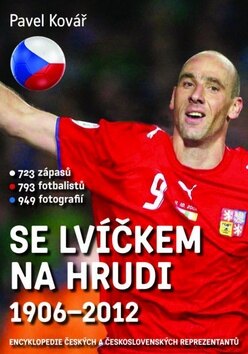 Obálka knihy Se lvíčkem na hrudi 1906-2012 (1. akosť)