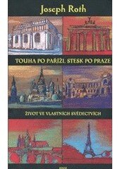 Obálka knihy Touha po Paříži, stesk po Praze