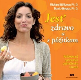 Obálka knihy Jesť zdravo a s pôžitkom