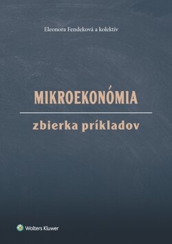 Obálka knihy Mikroekonómia Zbierka príkladov