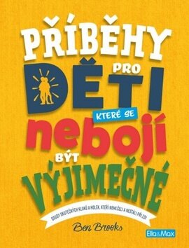 Obálka knihy Příběhy pro děti, které se nebojí být výjimečné