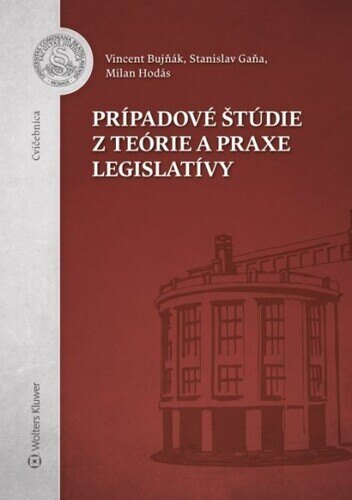 Obálka knihy Prípadové štúdie z teórie a praxe legislatívy