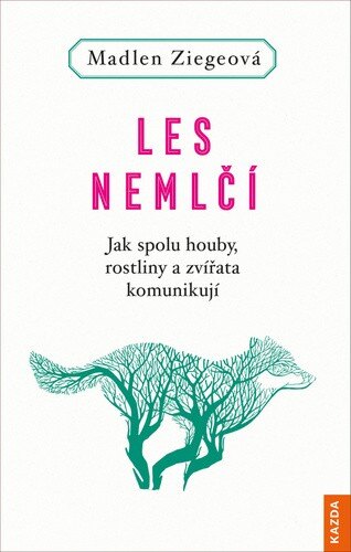 Obálka knihy Les nemlčí