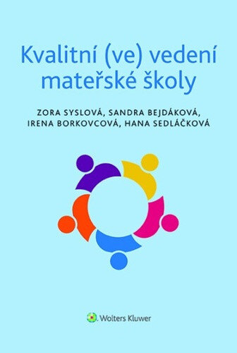 Obálka knihy Kvalitní (ve) vedení mateřské školy