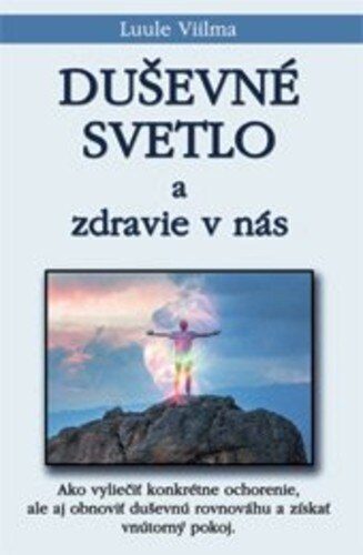 Obálka knihy Duševné svetlo a zdravie v nás