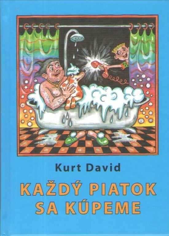 Obálka knihy Každý piatok sa kúpeme