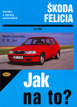 Obálka knihy Škoda Felicia od 1995