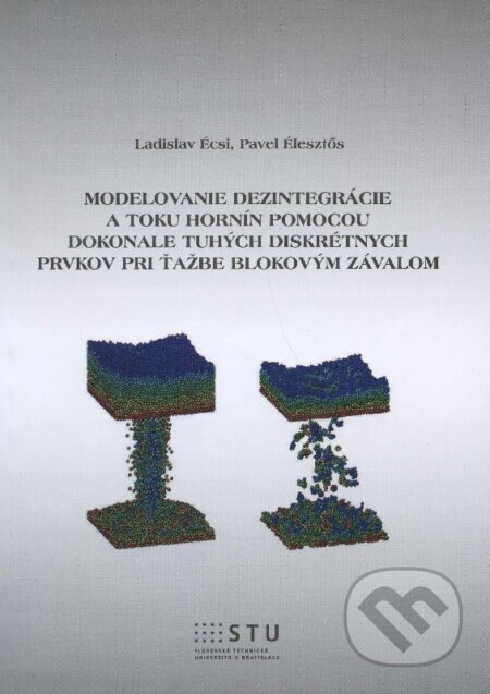 Obálka knihy Modelovanie dezintegrácie a toku hornín