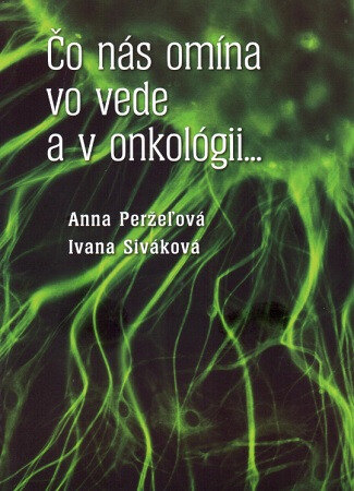 Obálka knihy Čo nás omína vo vede a v onkológii...