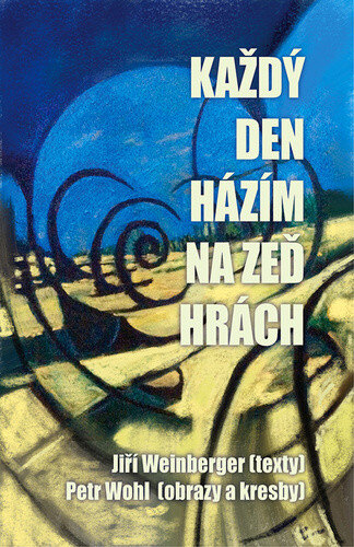 Obálka knihy Každý den házím na zeď hrách