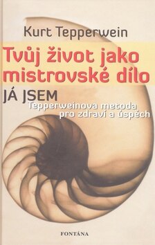 Obálka knihy Tvůj život jako mistrovské dílo