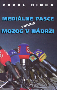 Obálka knihy Mediálne pasce verzus mozog v nádrži