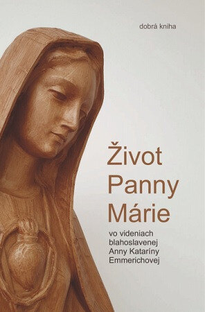 Obálka knihy Život Panny Márie